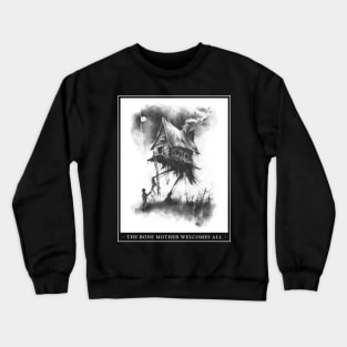 The Bone Mother Welcomes All Crewneck Sweatshirt